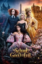 The School for Good and Evil (2022) The School for Good and Evil (2022)