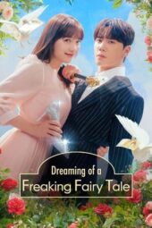 Dreaming of a Freaking Fairy Tale (2024) Dreaming of a Freaking Fairy Tale (2024)