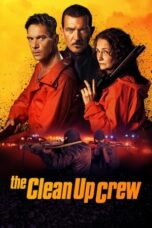The Clean Up Crew (2024) The Clean Up Crew (2024)