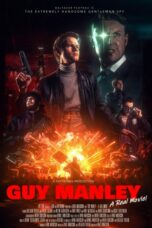 Guy Manley: A Real Movie (2024)