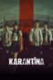 Quarantine: Karantina (2025)