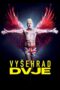 Vysehrad Dvje (2025)