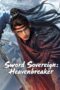 Sword Sovereign: Heavenbreaker (2025)