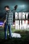 Bury Him (2024)