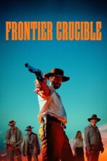 Frontier Crucible (2025) Frontier Crucible (2025)
