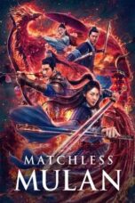 Matchless Mulan (2020) Matchless Mulan (2020)