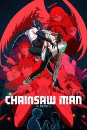 Chainsaw Man The Movie: Reze Arc (2025)