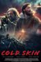 Cold Skin (2017) Cold Skin (2017)