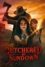 Butchered by Sundown (2025) Butchered by Sundown (2025)