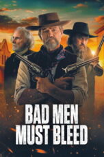 Bad Men Must Bleed (2026)