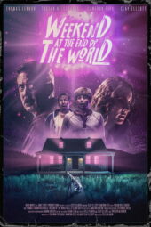 Weekend at the End of the World (2025)